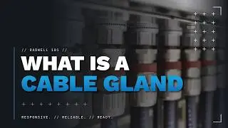 What is a Cable Gland?