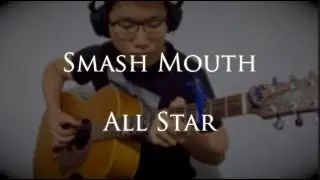 Smash Mouth - All Star Fingerstyle Guitar