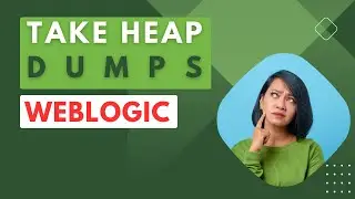 Capture Heap Dumps in Weblogic | JMAP | JCMD | VisualVM | GCORE