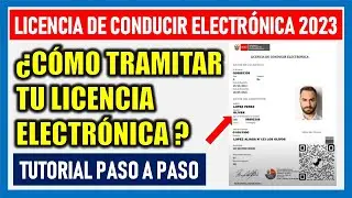 ¿Cómo tramitar mi Licencia de conducir electrónica 2023? |Brevete Electrónico