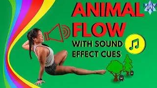 Animal Flow with HELPFUL Sound Effects