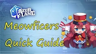 Azurlane Meowficers Quick Guide