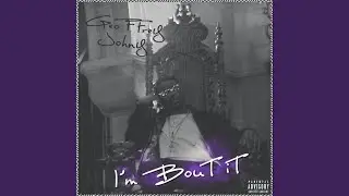 I'm Bout It