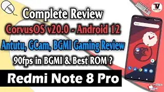 Corvus OS v20.0 Android 12 for Redmi Note 8 Pro (Antutu, GCam, BGMI 90fps Gaming Review) 🔥🔥🔥