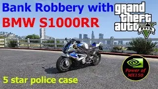 BMW S1000RR || Bank Robbery with 5 star police chase [1920 * 1080] gameplay PC || Power of MX150 HD