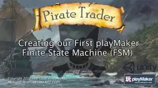 Create a Pirate Trading Game in Playmaker & Unity Ep3 - Create Our First Finite State Machin