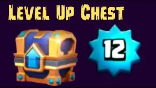 King's Journey | Clash Royale (12 Level Up Chest )