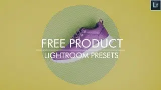 Free Product Lightroom Presets