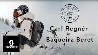 FWT X SCOTT: Heroes inspire Heroes Ep 1 - Carl Regnér in Baqueira Beret