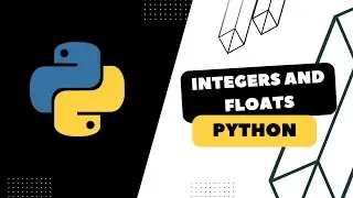 #3 Python Tutorial for beginners | Integers and Floats - Working with Numeric Data