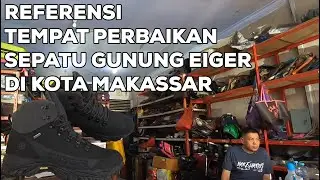 TEMPAT PERBAIKAN SEPATU GUNUNG EIGER INDONESIA