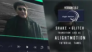 Shake + Glitch Effect 💥🥵 Background Like Ae | Alightmotion Tutorial Tamil