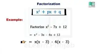 Factorization (Part 3)