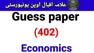 AIOU guess paper for course code 402 || Economics 402 important Questions