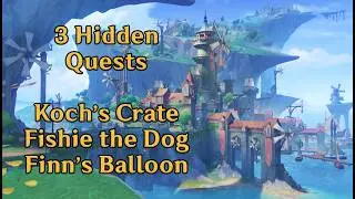 Hidden Quests: Koch's Crate, Fishie the Dog, Finn's Balloon - Genshin V6.5 (Luna VI)