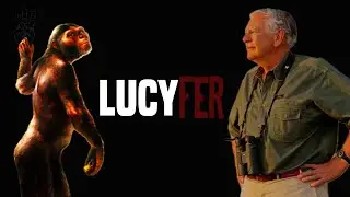 Lucy - The Dark Origins Of The Missing Link