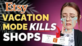 Etsy Vacation Mode KILLS Shop Traffic?!