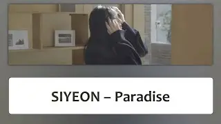 Dreamcatcher (드림캐쳐) | SIYEON (시연) – 'Paradise' Lyrics〔韓中英認聲字幕〕