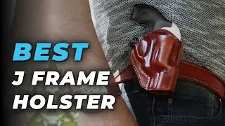 Best J Frame Holster - Easy Solution For Convenient Revolver Portability