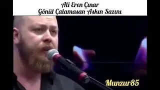 Ali Eren Çınar - Gönül Çalamazsan Aşkın Sazını