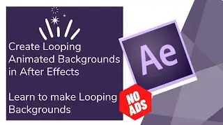 Create Looping Animated Backgrounds in After Effects- Learn to loop Background in AE- Learning Ninja