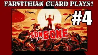 'Ween Stuff: ET-Rex and jumping @#$%^&...! Son and Bone part 4...!