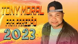 TONY MORAL PRA PAREDÃO 