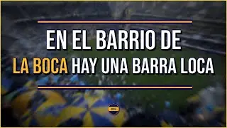 [LETRA] La 12 - En el barrio de La Boca hay una barra loca | PuntoBoca