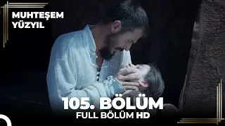 Muhteşem Yüzyıl - 105. Bölüm  (HD)