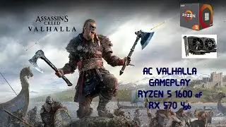 Ryzen 5 1600 AF + RX 570 4GB ///assassins creed valhalla