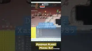 Pokemon Planet Mining Bot/discord: Xanthos#9985