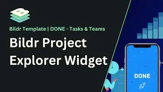 DONE Template | Bildr Widget & Project Explorer