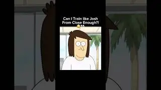 CAN I TRAIN LIKE JOSH FROM CLOSE ENOUGH!!? 💪💀