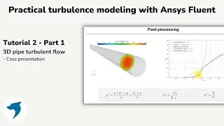 Turbulence modeling with Ansys Fluent | 3D pipe - Part 1
