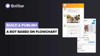 BotStar Ultimate Chatbot Course #2 - Build and Publish a Simple Bot Based on Flowchart