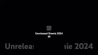 Unreleased Simmie 2024 👀