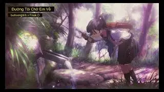 Đường Tôi Chở Em Về [LoFi.]