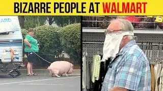 Bizarre People You Would Only See At Walmart (PART 4)