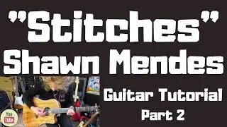 "Stitches" Shawn Mendes in the Live Lounge - Acoustic Guitar Tutorial  Part 2