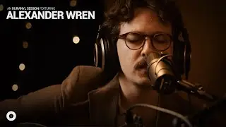 Alexander Wren - The Long Way | OurVinyl Sessions