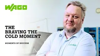 Moments of Success with WAGO - The Braving the Cold Moment