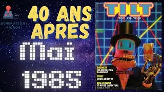 Revue de presse 40 ans plus tard : le Tilt de Mai 1985