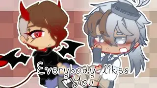 Everybody Likes You // Collab w/ Jay 🎶