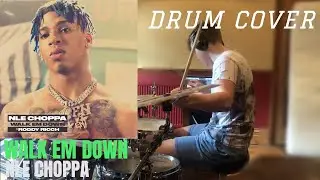 Walk Em Down - NLE Choppa (feat. Roddy Ricch) DRUM COVER