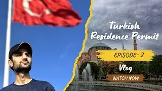 Story of my New Residence Permit 🇹🇷 | Episode: 2| VLOG   #turkey #travel #istanbul