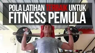 POLA LATIHAN FITNESS TERBAIK UNTUK PEMULA GYM PRIA DAN WANITA | FULL BODY WORKOUT