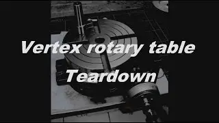 Vertex rotary table Teardown - Vertex Rundtisch zerlegt