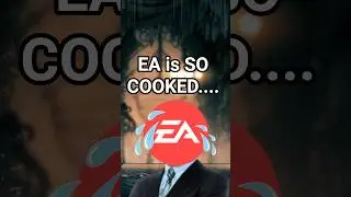ea is absolutely chalked now holy