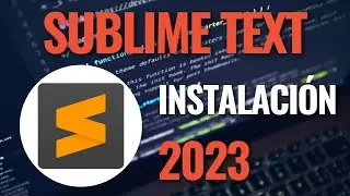 como Instalar Sublime Text en 2023