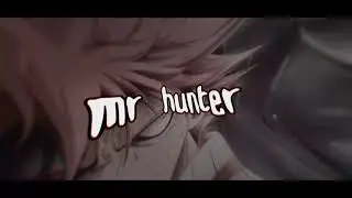 intro for mr hunter